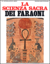 La scienza sacra dei faraoni