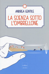 La scienza sotto l ombrellone