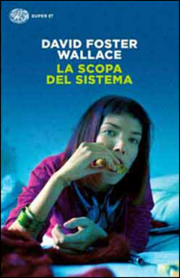 La scopa del sistema - David Foster Wallace