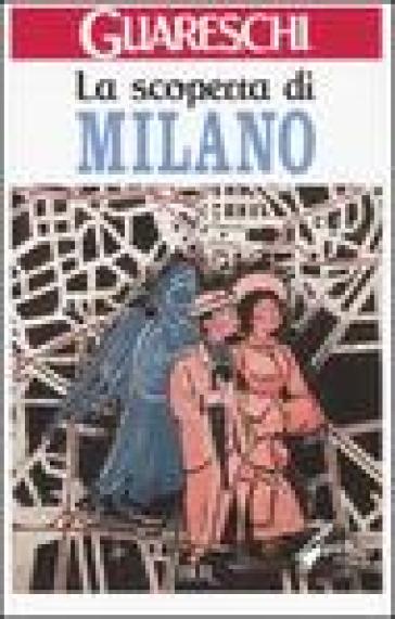 La scoperta di Milano - Giovannino Guareschi