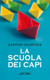 La scuola dei capi