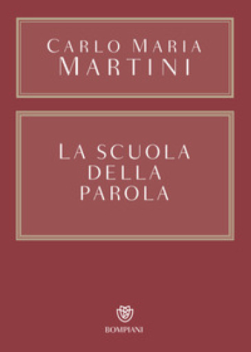 La scuola della Parola - Carlo Maria Martini