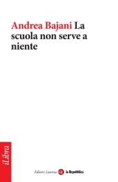 La scuola non serve a niente