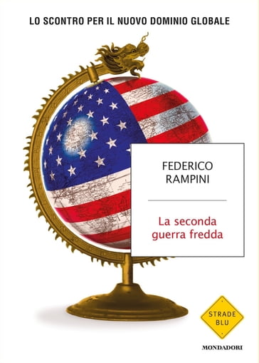 La seconda guerra fredda - Federico Rampini