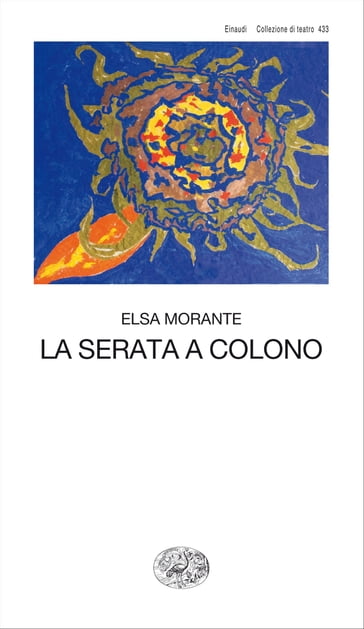 La serata a Colono - Elsa Morante