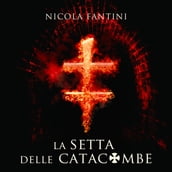 La setta delle catacombe