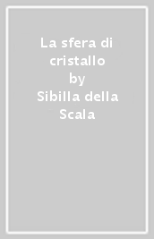 La sfera di cristallo