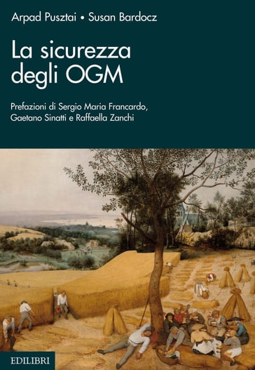 La sicurezza degli OGM - Arpad Pusztai - Susan Bardocz