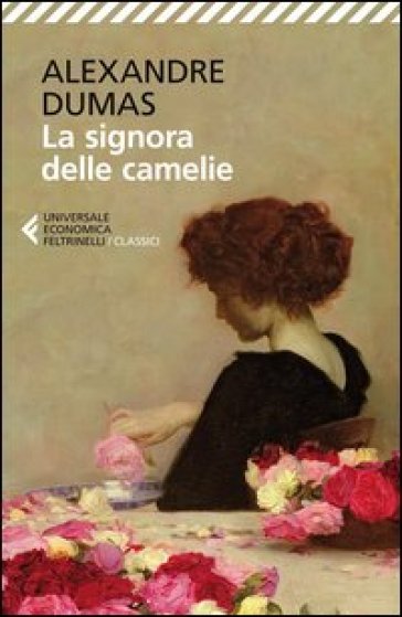 La signora delle camelie - Alexandre (figlio) Dumas