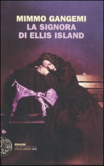 La signora di Ellis Island - Mimmo Gangemi