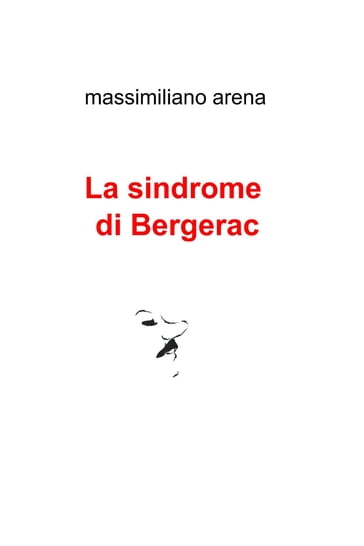 La sindrome di Bergerac - Massimiliano Arena