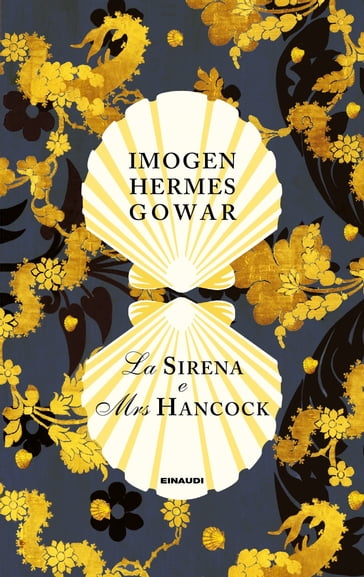 La sirena e Mrs Hancock - Imogen Hermes Gowar