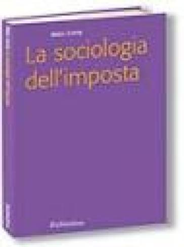 La sociologia dell'imposta - Marc Leroy