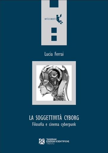 La soggettività cyborg - Lucia Ferrai