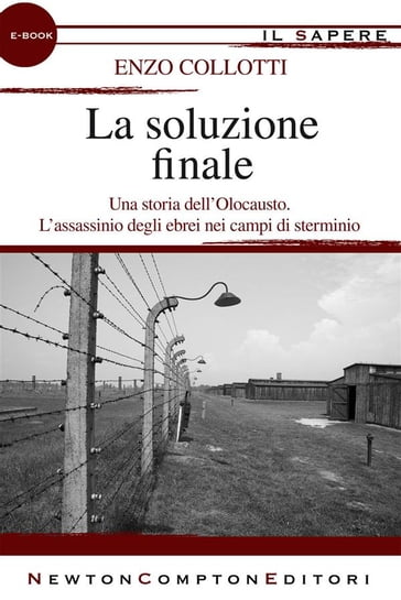 La soluzione finale - Enzo Collotti