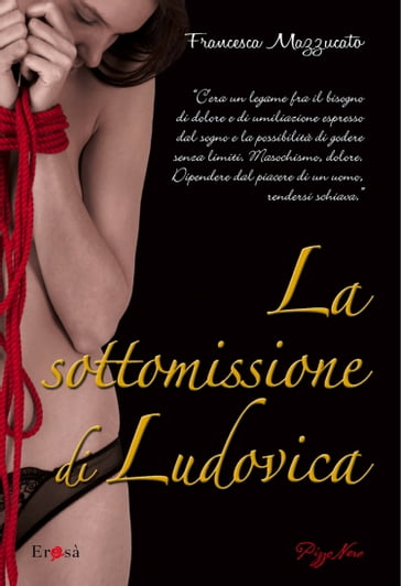 La sottomissione di Ludovica - Francesca Mazzucato