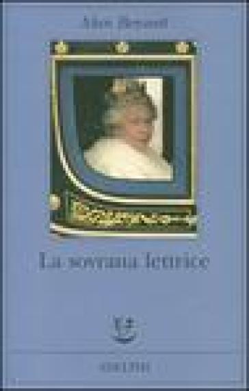 La sovrana lettrice - Alan Bennett