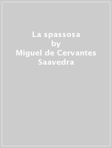 La spassosa - Miguel de Cervantes Saavedra