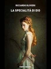 La specialità di Dio