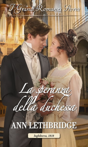 La speranza della duchessa - Ann Lethbridge