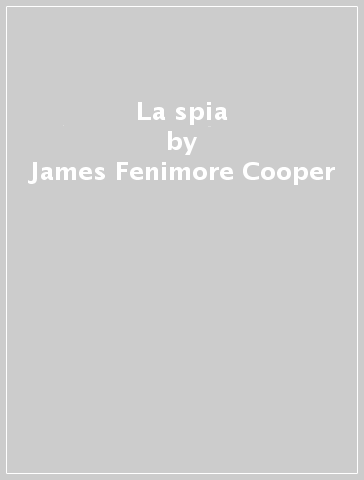 La spia - James Fenimore Cooper