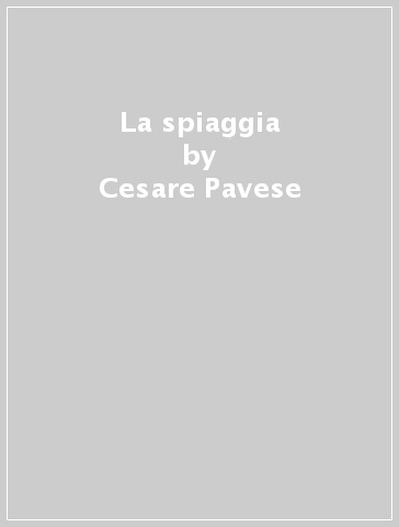 La spiaggia - Cesare Pavese