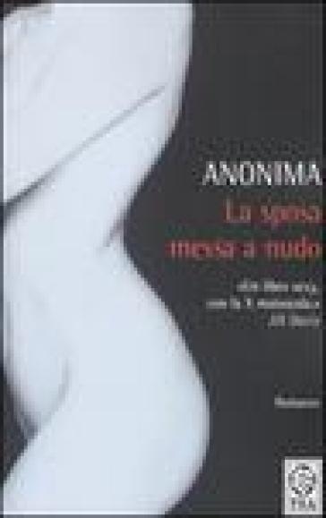 La sposa messa a nudo - Anonima