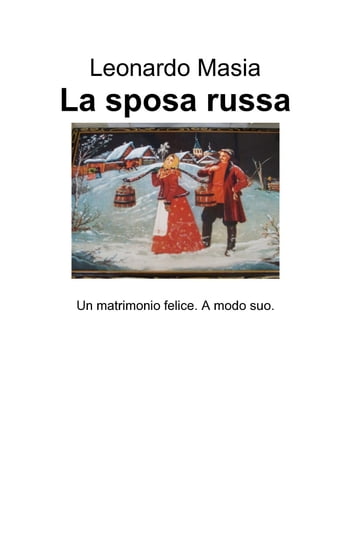 La sposa russa - Masia Leonardo