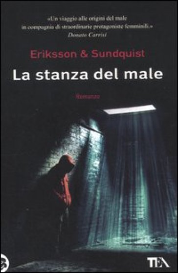 La stanza del male - Jerker Eriksson - Hakan A. Sundquist