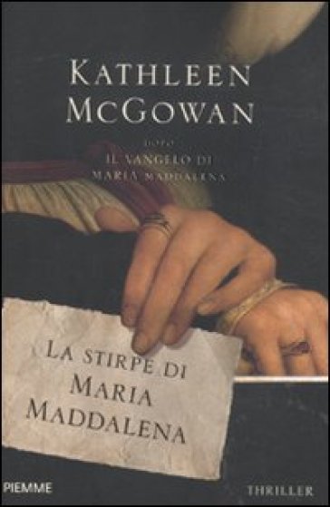 La stirpe di Maria Maddalena - Kathleen McGowan