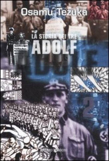 La storia dei tre Adolf. 2. - Osamu Tezuka