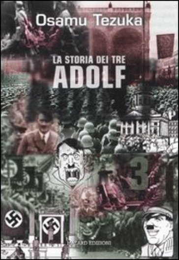 La storia dei tre Adolf. 3. - Osamu Tezuka