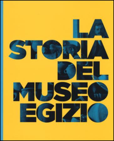 La storia del Museo egizio - Beppe Moiso