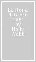 La storia di Green river