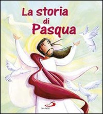 La storia di Pasqua - Katherine Sully - Simona Sanfilippo