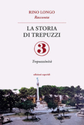 La storia di Trepuzzi. 3.