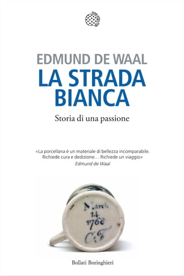 La strada bianca - Edmund De Waal