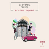 La strada giusta