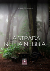 La strada nella nebbia