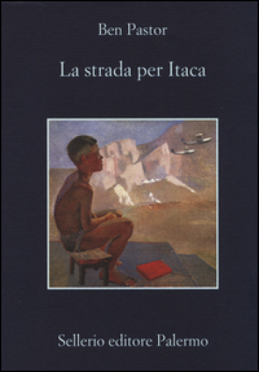 La strada per Itaca - Ben Pastor