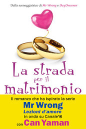 La strada per il matrimonio