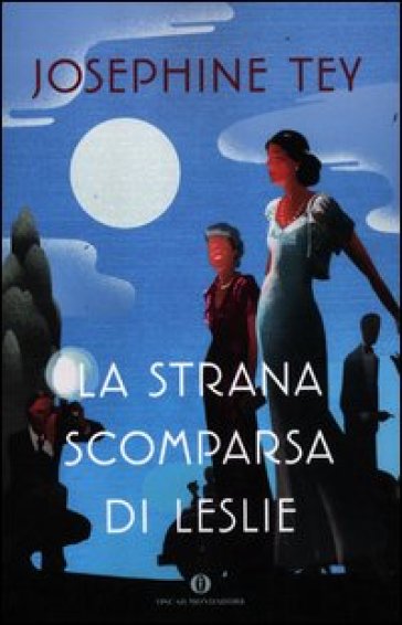 La strana scomparsa di Leslie - Josephine Tey