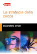 La strategia della zecca