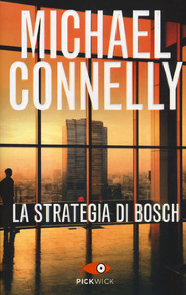 La strategia di Bosch - Michael Connelly