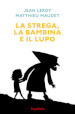 La strega, la bambina e il lupo