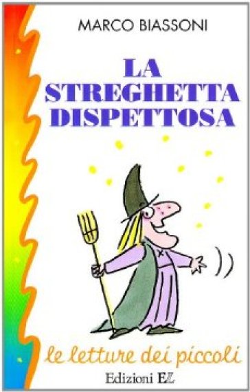 La streghetta dispettosa - Marco Biassoni