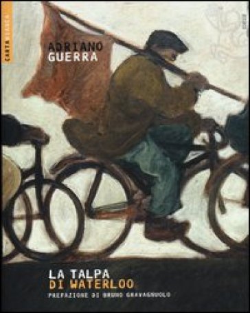 La talpa di Waterloo - Adriano Guerra