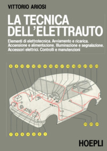 La tecnica dell'elettrauto - Vittorio Ariosi
