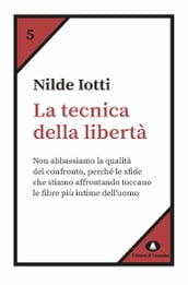 La tecnica della libertà