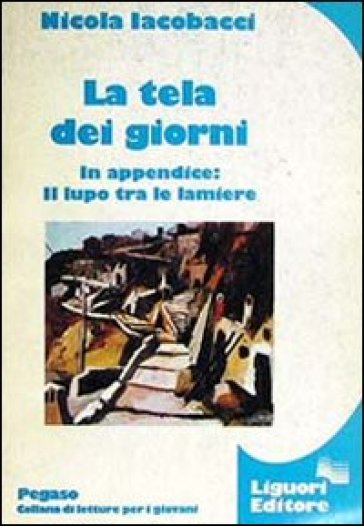 La tela dei giorni - Nicola Iacobacci